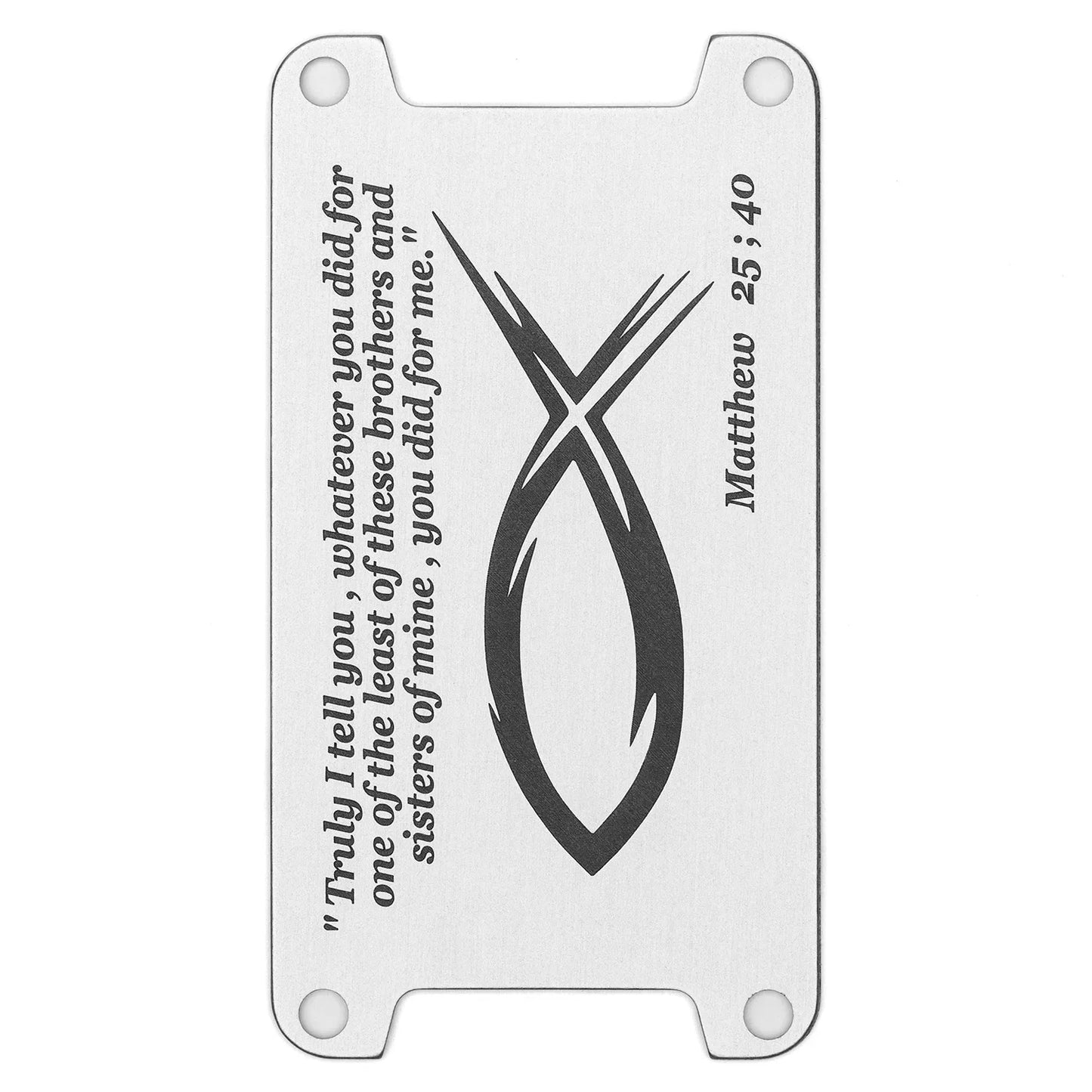 Deep Lasered Switch Plate - Matthew 25:40